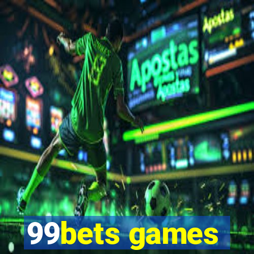 99bets games